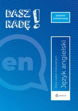 Dasz radę! Poziom rozszerzony, angielski. Zbiór zadań maturalnych. Formuła od 2023